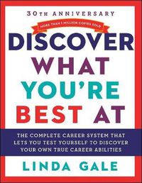 Cover image for Discover What You're Best At: Revised for the 21St Century