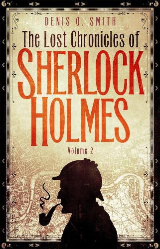 Cover image for The Lost Chronicles of Sherlock Holmes, Volume 2