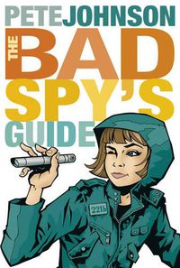 Cover image for The Bad Spy's Guide