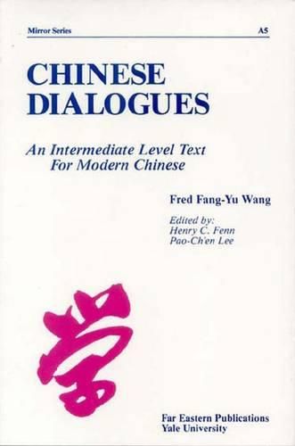 Cover image for Chinese Dialogues: An Intermediate Level Text for Modern Chinese