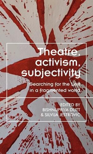 Theatre, Activism, Subjectivity