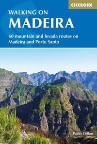 Cover image for Walking on Madeira: 60 mountain and levada routes on Madeira and Porto Santo