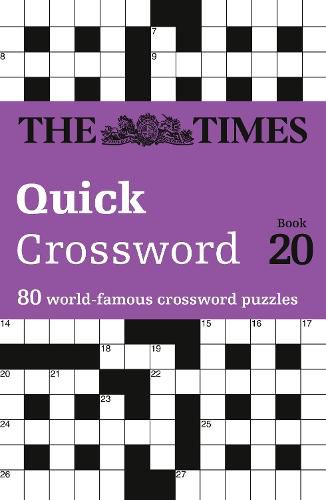 The Times Quick Crossword Book 20: 80 World-Famous Crossword Puzzles from the Times2