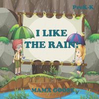 Cover image for I Like The Rain!