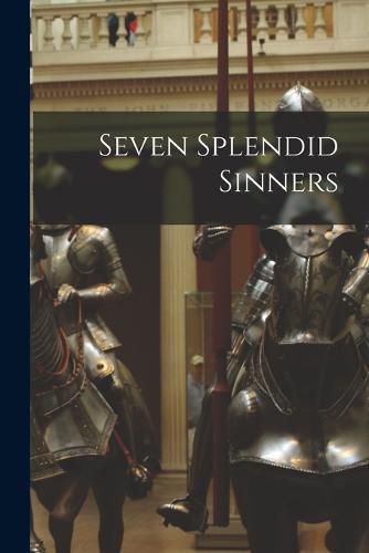 Cover image for Seven Splendid Sinners