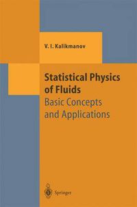 Cover image for Statistical Physics of Fluids: Basic Concepts and Applications