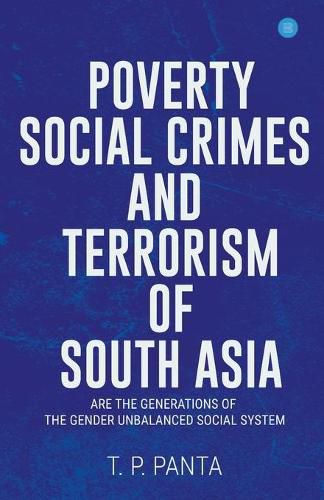 Cover image for Poverty Social Crimes and Terrorism of South Asia