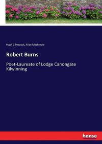 Cover image for Robert Burns: Poet-Laureate of Lodge Canongate Kilwinning