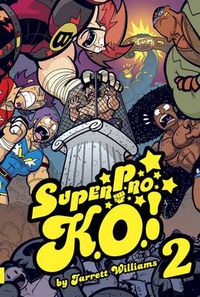 Cover image for Super Pro K.O. Volume 2: Chaos in the Cage!