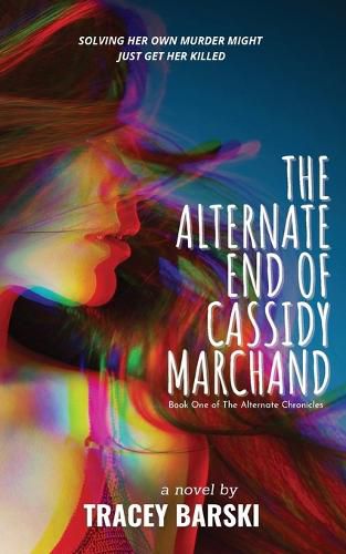 Cover image for The Alternate End of Cassidy Marchand