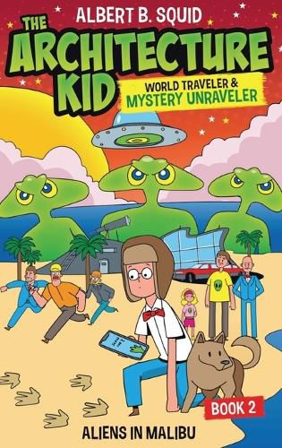Cover image for Albert B. Squid The Architecture Kid, World Traveler & Mystery Unraveler