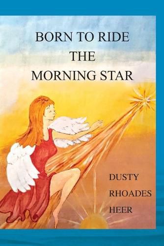 Cover image for Born To Ride The Morning Star