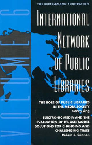 International Network of Public Libraries: The Role of Public Libraries in the Media Society