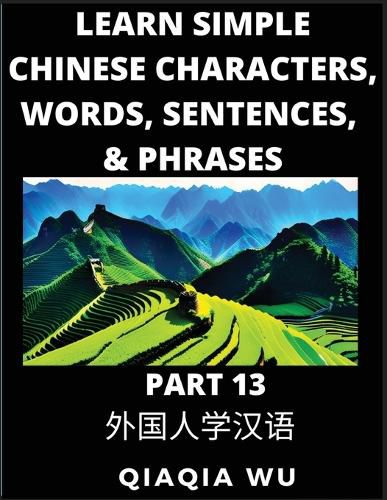 Learn Simple Chinese Characters, Words, Sentences, and Phrases (Part 13)