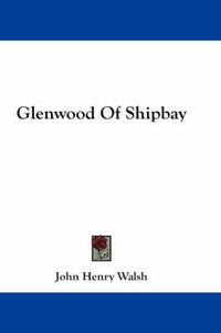 Cover image for Glenwood of Shipbay
