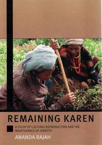 Cover image for Remaining Karen: A Study of Cultural Reproduction and the Maintenance of Identity