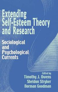 Cover image for Extending Self-Esteem Theory and Research: Sociological and Psychological Currents