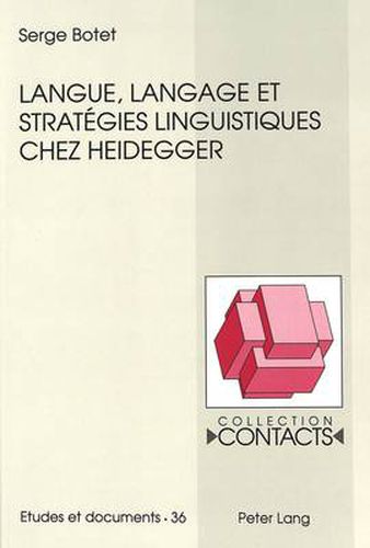 Cover image for Langue, Langage Et Strategies Linguistiques Chez Heidegger