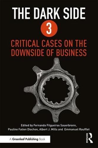 Cover image for The Dark Side: Critical Cases on the Downside of Business