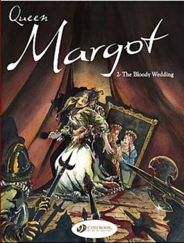 Queen Margot Vol.2: Bloody Wedding