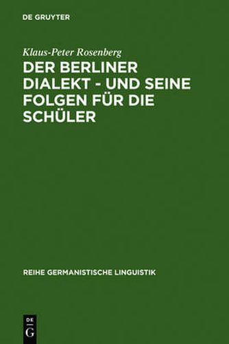 Der Berliner Dialekt - und seine Folgen fur die Schuler