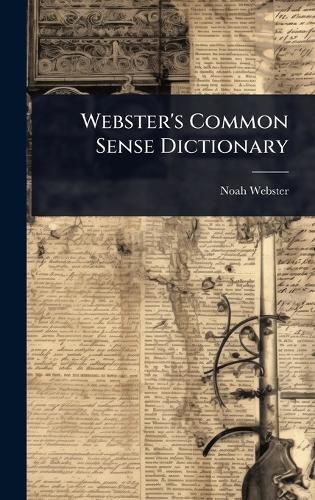 Cover image for Webster's Common Sense Dictionary
