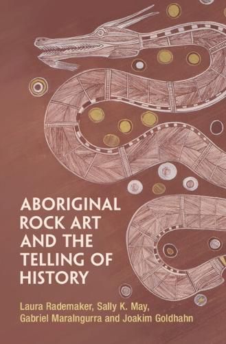 Cover image for Aboriginal Rock Art and the Telling of History