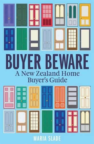 Cover image for Buyer Beware: A New Zealand Home Buyer's Guide