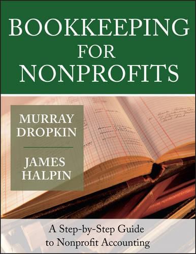 Cover image for Bookkeeping for Nonprofits, Step by Step: A Step by Step Guide to Nonprofit Accounting