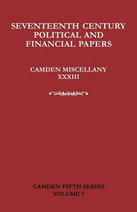 Cover image for Seventeenth-Century Parliamentary and Financial Papers: Camden Miscellany XXXIII