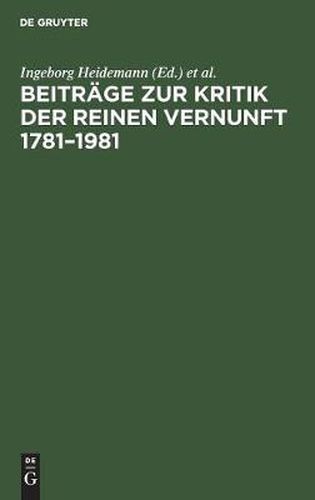 Beitrage zur Kritik der reinen Vernunft 1781-1981