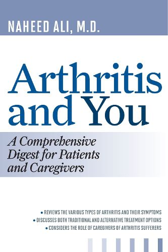 Cover image for Arthritis and You: A Comprehensive Digest for Patients and Caregivers