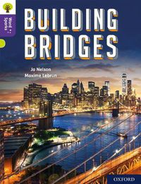 Cover image for Oxford Reading Tree Word Sparks: Level 11: Building Bridges