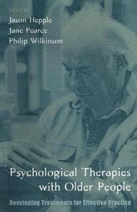 Cover image for Psychological Therapies with Older People: Developing treatments for effective practice