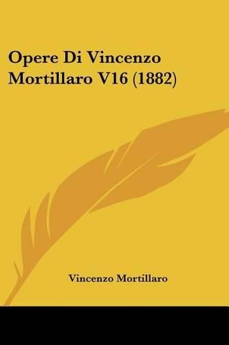 Cover image for Opere Di Vincenzo Mortillaro V16 (1882)