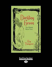 Cover image for Darkling Green: The Eldritch Manor Series