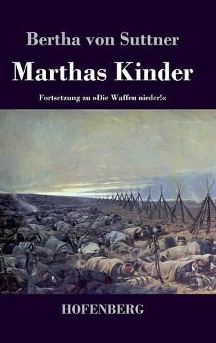 Cover image for Marthas Kinder: Fortsetzung zu Die Waffen nieder!