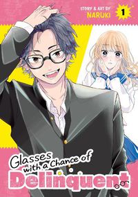 Cover image for Glasses with a Chance of Delinquent Vol. 1