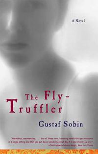 Cover image for The Fly-Truffler: A Novel