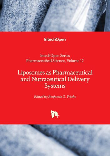 Cover image for Liposomes as Pharmaceutical and Nutraceutical Delivery Systems