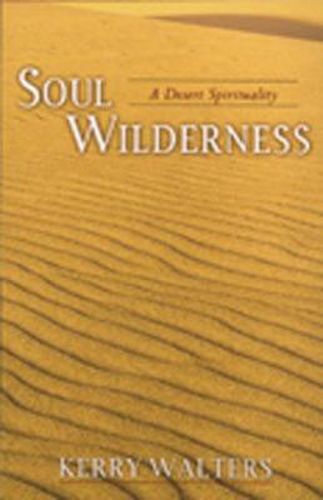 Soul Wilderness: A Desert Spirituality