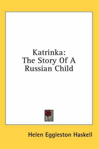 Cover image for Katrinka: The Story of a Russian Child