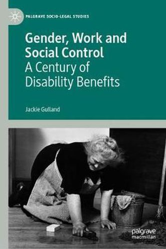 Cover image for Gender, Work and Social Control: A Century of Disability Benefits