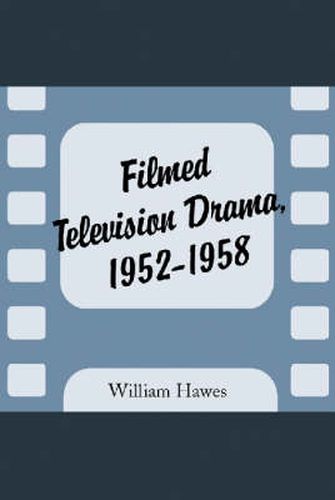 Filmed Television Drama, 1952-1958