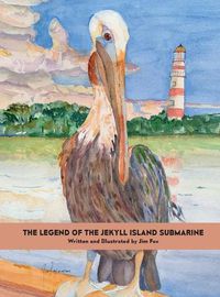 Cover image for The Legend of the Jekyll Island Submarine