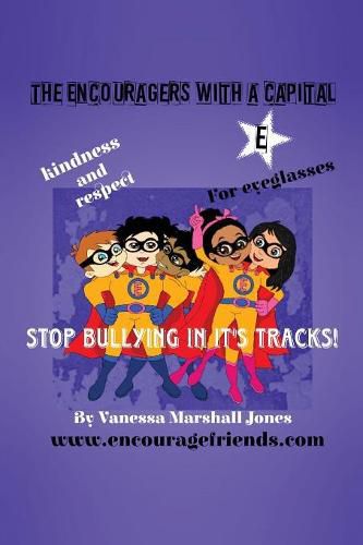 Cover image for The Encouragers with a Capital E: Stop Bullying in its Tracks