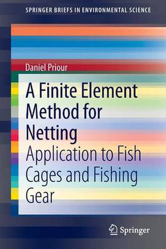 Cover image for A Finite Element Method for Netting: Application to fish cages and fishing gear