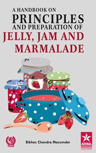 Cover image for Handbook on Principles and Preparation of Jelly Jam and Marmalade_Int
