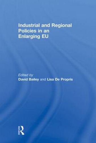 Cover image for Industrial and Regional Policies in an Enlarging EU