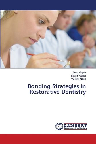 Cover image for Bonding Strategies in Restorative Dentistry